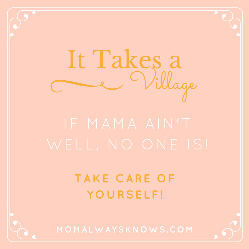 it takes a village mom