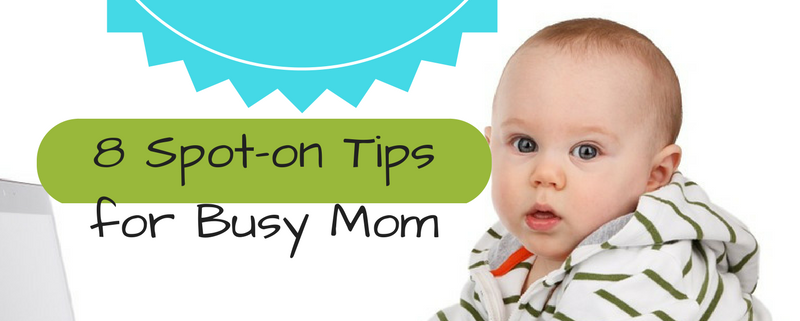 tips for busy moms