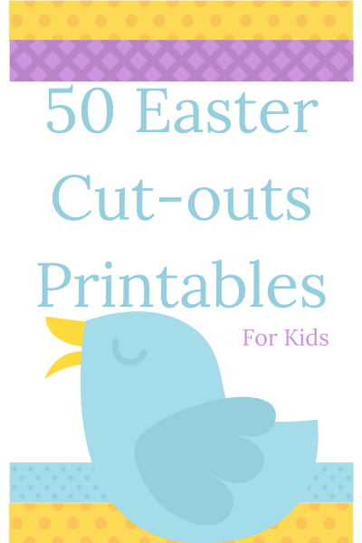 50 Free Easter Cutouts and Printables Crafts for Kids