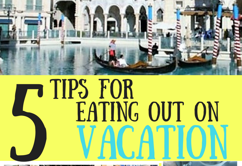 tips for eating out on vacation